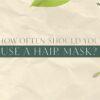 hair mask