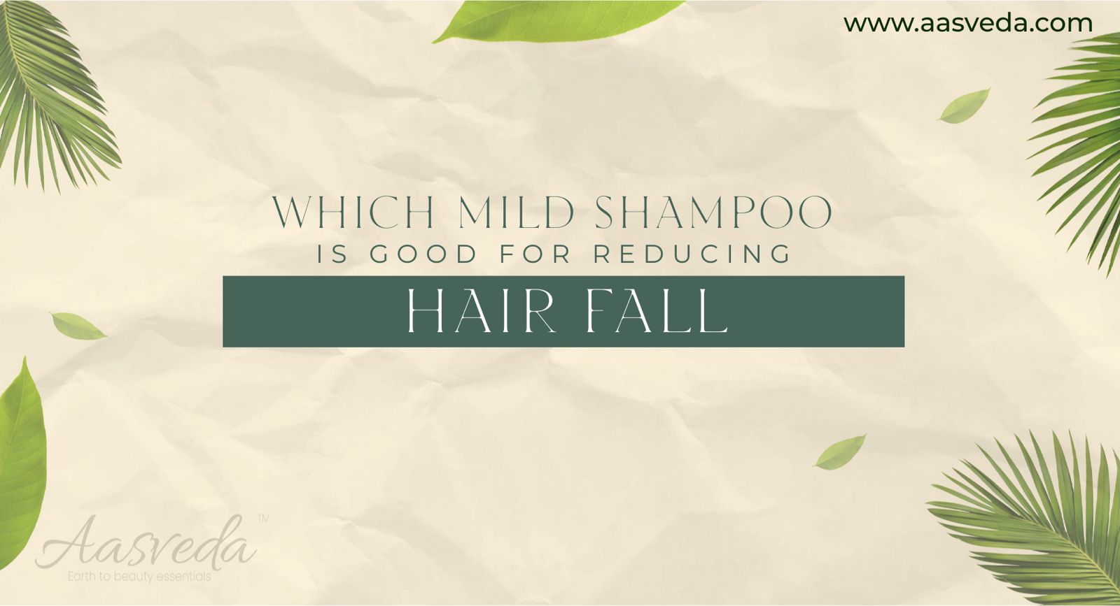 mild shampoo